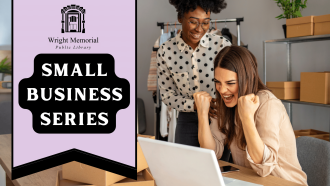 Small Business Series presents Financial Basics and Access to Capital. Two women look at laptop with joy.