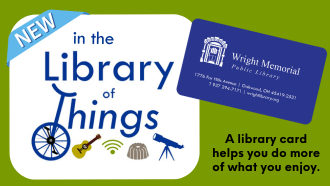 A Wright Library card appears next to text saying 'New items in the Library of Things collection. A Wright Library card helps you do more of what you enjoy.'