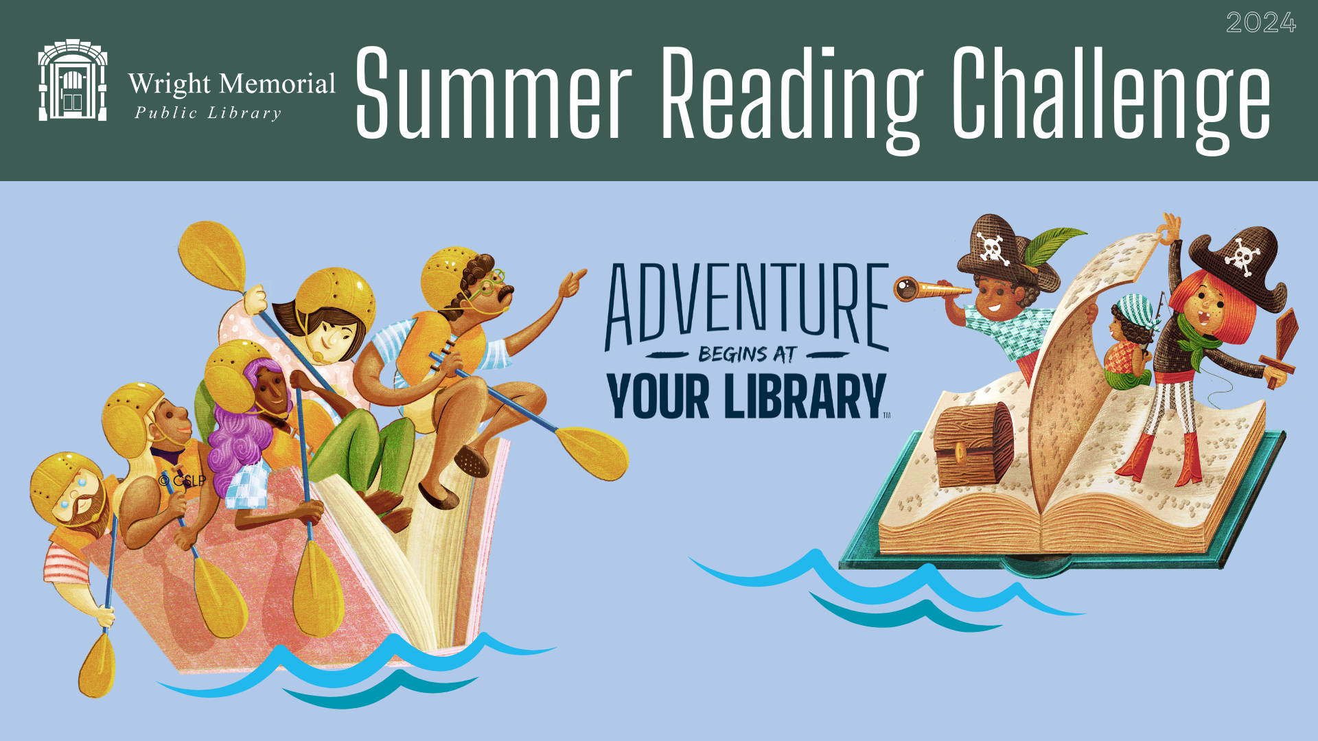 Summer Reading Challenge at Wright Library, June 1-July 31. Adventure at your library