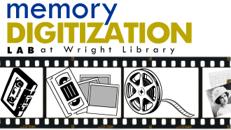 Film Strip of analog media images, with title "Memory Digitization Lab at Wright Library" 