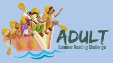 adventurous cartoon adults packed into a canoe, with text "Adult Summer Reading Challenge"
